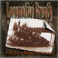 Purchase Locomotive Breath - Heavy Machinery