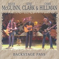 Purchase McGuinn, Clark & Hillman - Backstage Pass