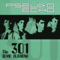 Buy Pseudo Echo - The 301 Demo Sessions Mp3 Download