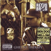 Purchase The Reyes Brothers - Ghetto Therapy