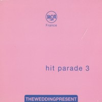 Purchase The Wedding Present - Hit Parade 3 (EP)