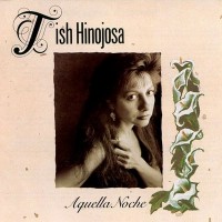 Purchase Tish Hinojosa - Aquella Noche