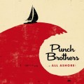 Buy Punch Brothers - All Ashore Mp3 Download