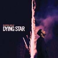 Purchase Ruston Kelly - Dying Star