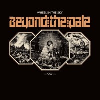Purchase Wheel In The Sky - Beyond The Pale