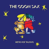 Purchase The Goon Sax - We're Not Talking