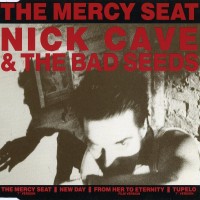 Purchase Nick Cave & the Bad Seeds - The Mercy Seat