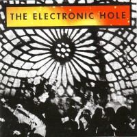 Purchase The Electronic Hole - The Electronic Hole (Vinyl)