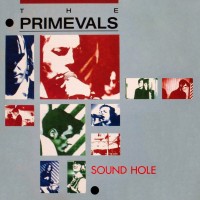 Purchase The Primevals - Sound Hole