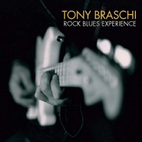 Purchase Tony Braschi - Rock Blues Experience