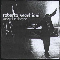Purchase Roberto Vecchioni - Canzoni E Cicogne CD1
