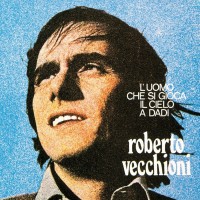 Purchase Roberto Vecchioni - L'uomo Che Si Gioca Il Cielo A Dadi (Vinyl)