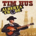 Buy Tim Hus - Alberta Crude Mp3 Download