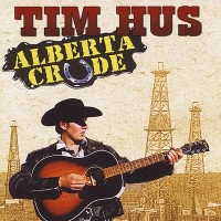 Purchase Tim Hus - Alberta Crude