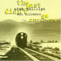 Purchase Utah Phillips & Ani Difranco - The Past Didn't Go Anywhere