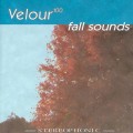 Buy Velour 100 - Fall Sounds Mp3 Download
