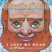 Purchase Gentle Giant - I Lost My Head: The Chrysalis Years 1975-1980 CD2