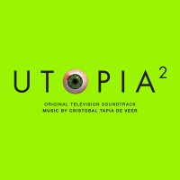 Purchase Cristobal Tapia De Veer - Utopia - Session 2 (Original Television Soundtrack)