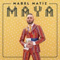 Buy Mabel Matiz - Maya CD1 Mp3 Download