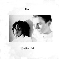 Purchase Ballet Mecanique - For (Vinyl)