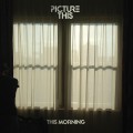 Buy Picture This - This Morning (CDS) Mp3 Download