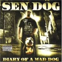 Purchase Sen Dog - Diary Of A Mad Dog