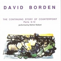 Purchase David Borden - The Continuing Story Of Counterpoint Parts 9-12