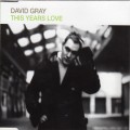 Buy David Gray - This Years Love (MCD) Mp3 Download