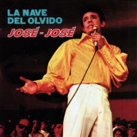 Purchase Jose Jose - La Nave Del Olvido (Vinyl)