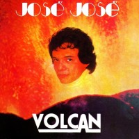 Purchase Jose Jose - Volcán