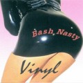 Buy Bash Nasty - Vinyl Mp3 Download
