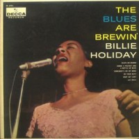Purchase Billie Holiday - The Blues Are Brewin' (Vinyl)