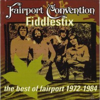 Purchase Fairport Convention - Fiddlestix: The Best Of Fairport 1972-1984