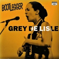 Purchase Grey Delisle - Bootlegger Vol. 1