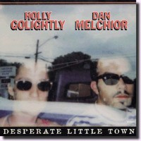 Purchase Holly Golightly - Desperate Little Town (With Dan Melchior)