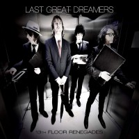 Purchase Last Great Dreamers - 13th Floor Renegades