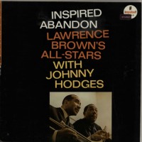 Purchase Lawrence Brown - Inspired Abandon (All Stars With Johnny Hodges) (Vinyl)