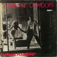 Purchase London Cowboys - Animal Pleasure (Vinyl)