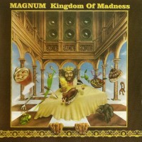 Purchase Magnum - Kingdom Of Madness (Remastered 2005) CD2