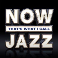 Purchase VA - Now That's What I Call Jazz CD1