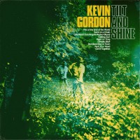 Purchase Kevin Gordon - Tilt And Shine