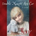 Buy Double Naught Spy Car - Moof Mp3 Download