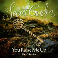 Purchase Secret Garden - You Raise Me Up - The Collection