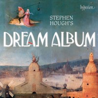 Purchase Stephen Hough - Stephen Hough's Dream Album