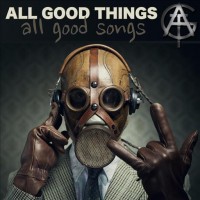 Purchase All Good Things - All Good Songs CD1