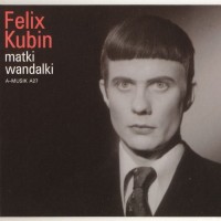 Purchase Felix Kubin - Matki Wandalki