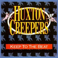 Purchase Huxton Creepers - Keep To The Beat