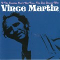 Buy Vince Martin - If The Jasmine Don't Get You... The Bay Breeze Will (Vinyl) Mp3 Download