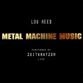 Buy Zeitkratzer - Metal Machine Music Live Mp3 Download