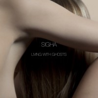 Purchase Sigha - Living With Ghosts